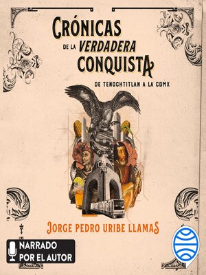 cover image of Crónicas de la verdadera Conquista